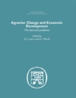 Image for Agrarian Change and Economic Development: The Historical Problems