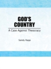 Image for God&#39;s country: a case against theocracy