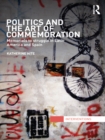 Image for Politics and the art of commemoration: memorials to struggle in Latin America and Spain