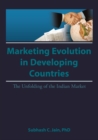 Image for Market Evolution in Developing Countries: The Unfolding of the Indian Market