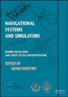 Image for Navigational Systems and Simulators : Marine Navigation and Safety of Sea Transportation
