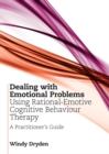 Image for Dealing With Emotional Problems Using Rational-Emotive Cognitive Behaviour Therapy: A Client&#39;s Guide