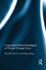 Image for Corporate political strategies of private Chinese firms