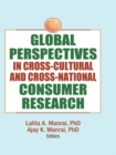 Image for Global Perspectives in Cross-Cultural and Cross-National Consumer Research