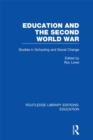 Image for Education and the Second World War: studies in schooling and social change