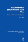 Image for Secondary education for all: origins and development in England