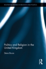 Image for Politics and Religion in the United Kingdom