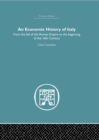 Image for An Economic History of Italy: From the Fall of the Empire to the Beginning of the 16th Century