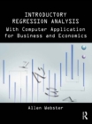 Image for Introductory regression analysis: with computer application for business and economics