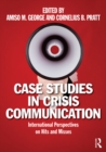 Image for Case studies in crisis communication: international perspectives on hits and misses
