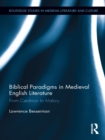Image for Biblical Paradigms in Medieval English Literature: From Caedmon to Malory