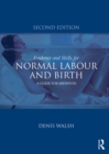 Image for Evidence-based care for normal labour and birth: skills and best practice for midwives