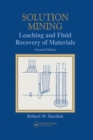 Image for Solution mining: leaching and fluid recovery of minerals.
