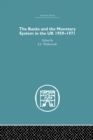 Image for The Banks and the Monetary System in the UK, 1959-1971