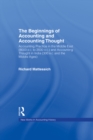 Image for The Beginnings of Accounting Practice and Accounting Thought: Accounting Practice in the Middle East and Accounting Thought in India