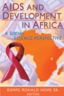 Image for AIDS and development in Africa: a social science perspective