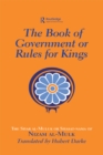Image for The Book of Government or Rules for Kings: The Siyar al Muluk or Siyasat-nama of Nizam al-Mulk