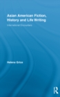 Image for Asian American fiction, history and life writing: international encounters