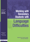 Image for Working With Secondary Students Who Have Language Difficulties