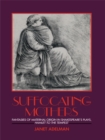 Image for Suffocating mothers: fantasies of maternal origin in Shakespeare&#39;s plays, Hamlet to The tempest.