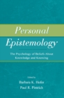 Image for Personal Epistemology: The Psychology of Beliefs About Knowledge and Knowing