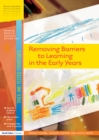 Image for Removing barriers to learning in the early years