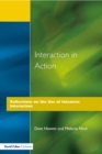 Image for Interaction in action: reflections on the use of intensive interaction