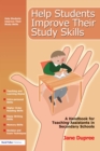 Image for Help students improve their study skills: a handbook for teaching assistants in secondary schools