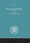 Image for Money, Finance and Empire: 1790-1960 : 092