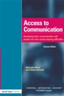 Image for Access to Communication: Developing the Basics of Communication With People With Severe Learning Difficulties Through Intensive Interaction