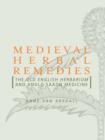 Image for Medieval herbal remedies: the Old English herbarium and Anglo-Saxon medicine