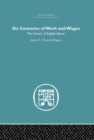 Image for Six Centuries of Work and Wages: The History of English Labour