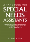 Image for A handbook for special needs assistants: working in partnership with teachers