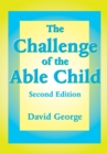 Image for The Challenge of the Able Child
