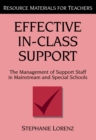 Image for Effective In-Class Support: The Management of Support Staff in Mainstream and Special Schools