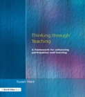 Image for Thinking through teaching: a framework for enhancing participation and learning