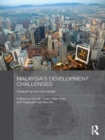 Image for Malaysia&#39;s development challenges: graduating from the middle
