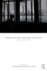 Image for Urban Theory Beyond the West: A World of Cities