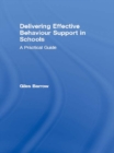 Image for Delivering effective behaviour support in schools: a practical guide