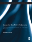 Image for Separatist Conflict in Indonesia: The Long-Distance Politics of the Acehnese Diaspora : 39