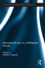 Image for International Law in a Multipolar World