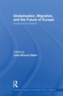 Image for Globalisation, Migration, And The Future Of Europe : Insiders And Outsiders
