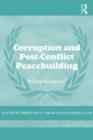 Image for Corruption and post-conflict peacebuilding: selling the peace?