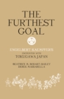 Image for The Furthest Goal: Engelbert Kaempfer&#39;s Encounter With Tokugawa Japan