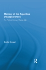 Image for Memory of the Argentina disappearances: the political history of Nunca mas : 1