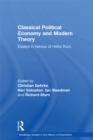 Image for Classical Political Economy and Modern Theory: Essays in Honour of Heinz Kurz