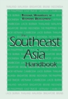 Image for The Southeast Asia handbook: Indonesia, Malaysia, the Philippines, Singapore, and Thailand