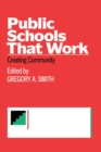 Image for Public schools that work: creating community