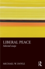 Image for Liberal peace: selected essays
