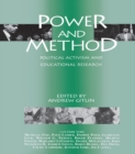 Image for Power and Method: Political Activism and Educational Research